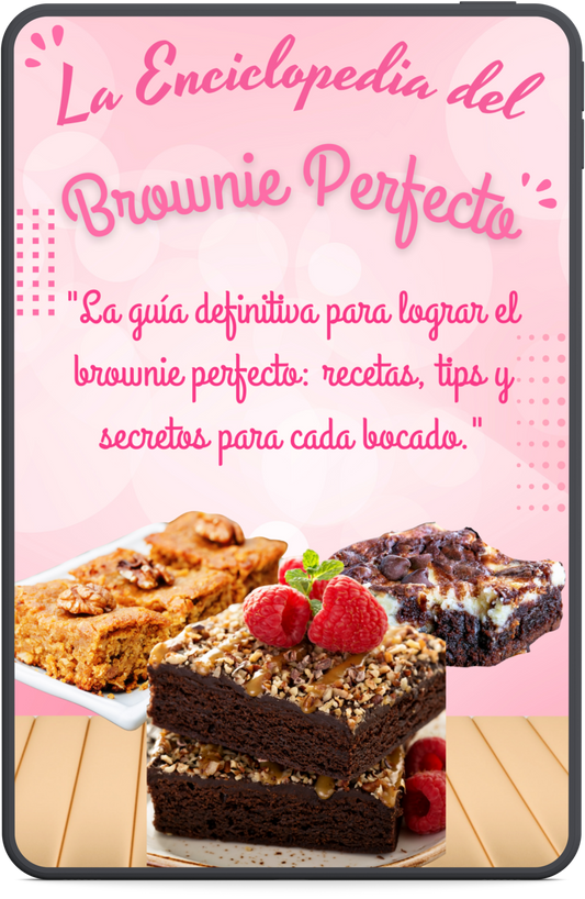 La Enciclopedia del Brownie Perfecto